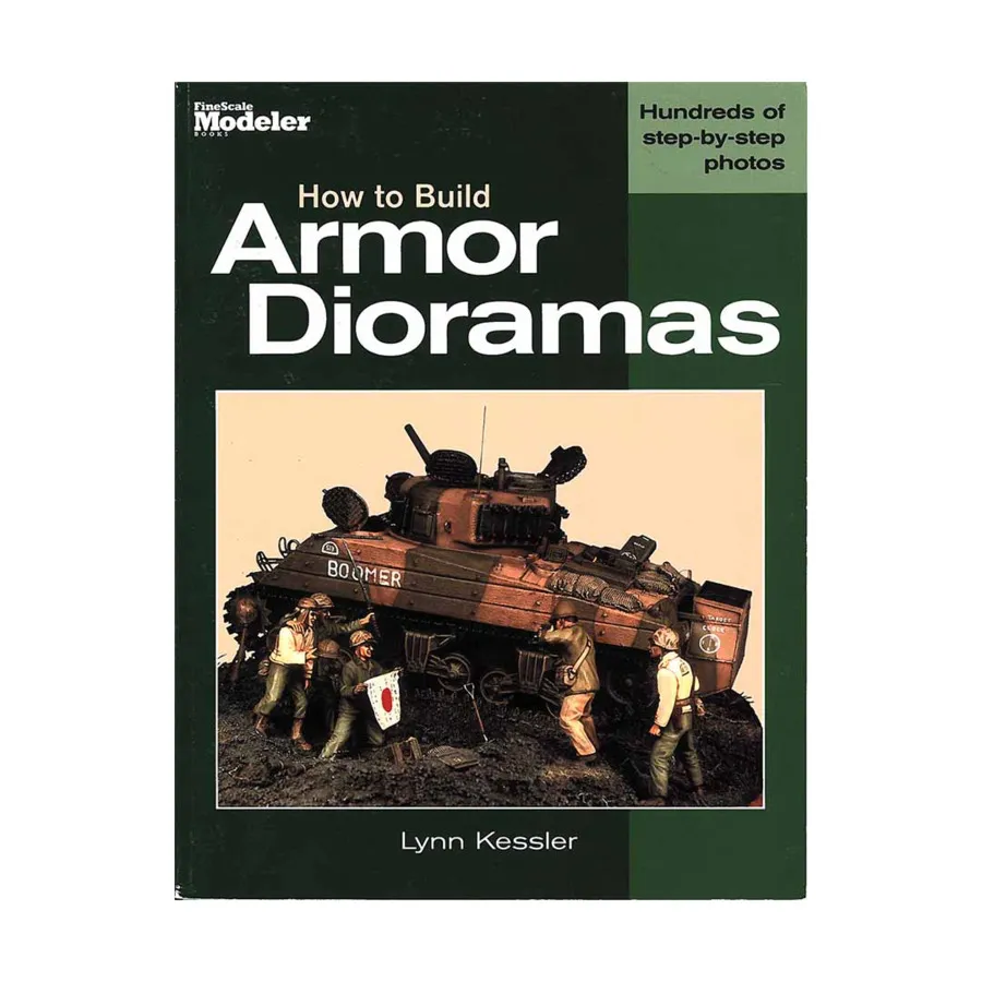 Как построить доспехи-диорамы, Fine Scale Modeler Books - Military Vehicles & Tanks (Kalmbach Books)
Как построить доспехи-диорамы, Fine Scale Modeler Books - Military Vehicles & Tanks (Kalmbach Books)