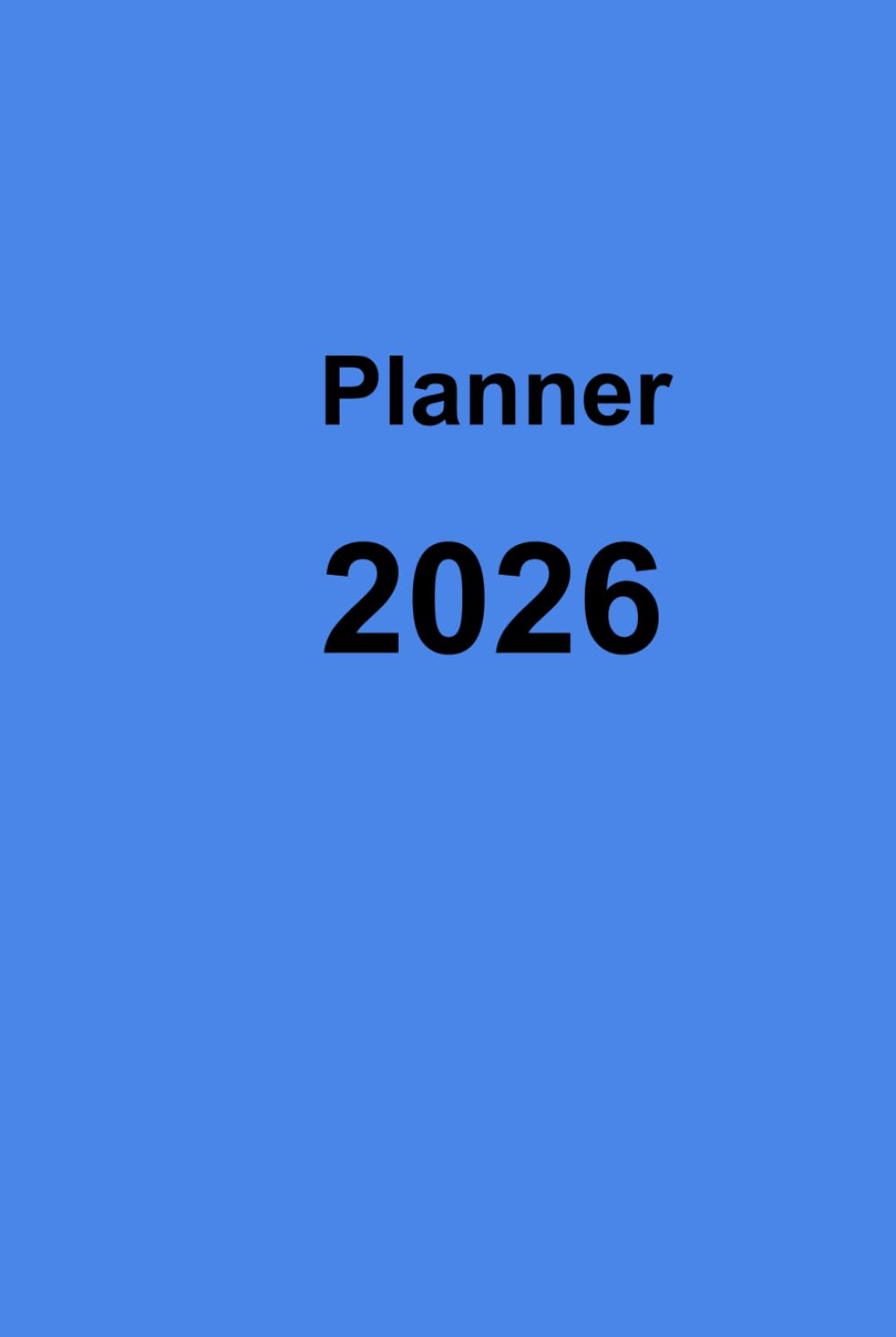 2026 Weekly Planner: Your Essential Companion for a Productive Life - The Weekly Journal (Independently published)
2026 Weekly Planner: Your Essential Companion for a Productive Life - The Weekly Journal (Independently published)