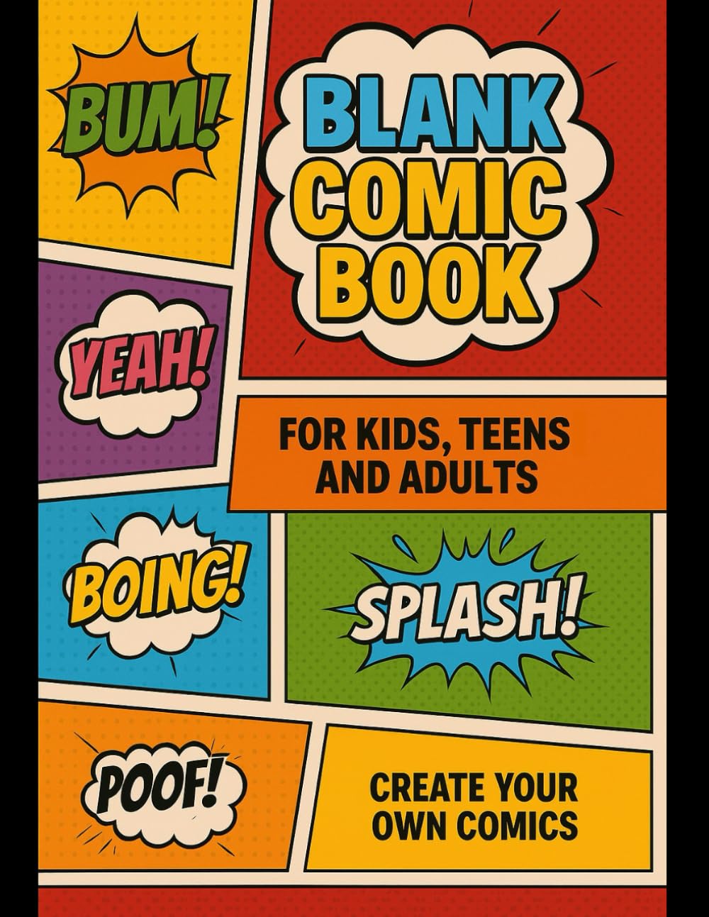 Blank Comic Book for kids, teens and adults - Create your own comics: Over 100 Fun Pages Large Big 8.5" x 11" with Creative Layouts to make your Comic Amazing
Blank Comic Book for kids, teens and adults - Create your own comics: Over 100 Fun Pages Large Big 8.5" x 11" with Creative Layouts to make your Comic Amazing