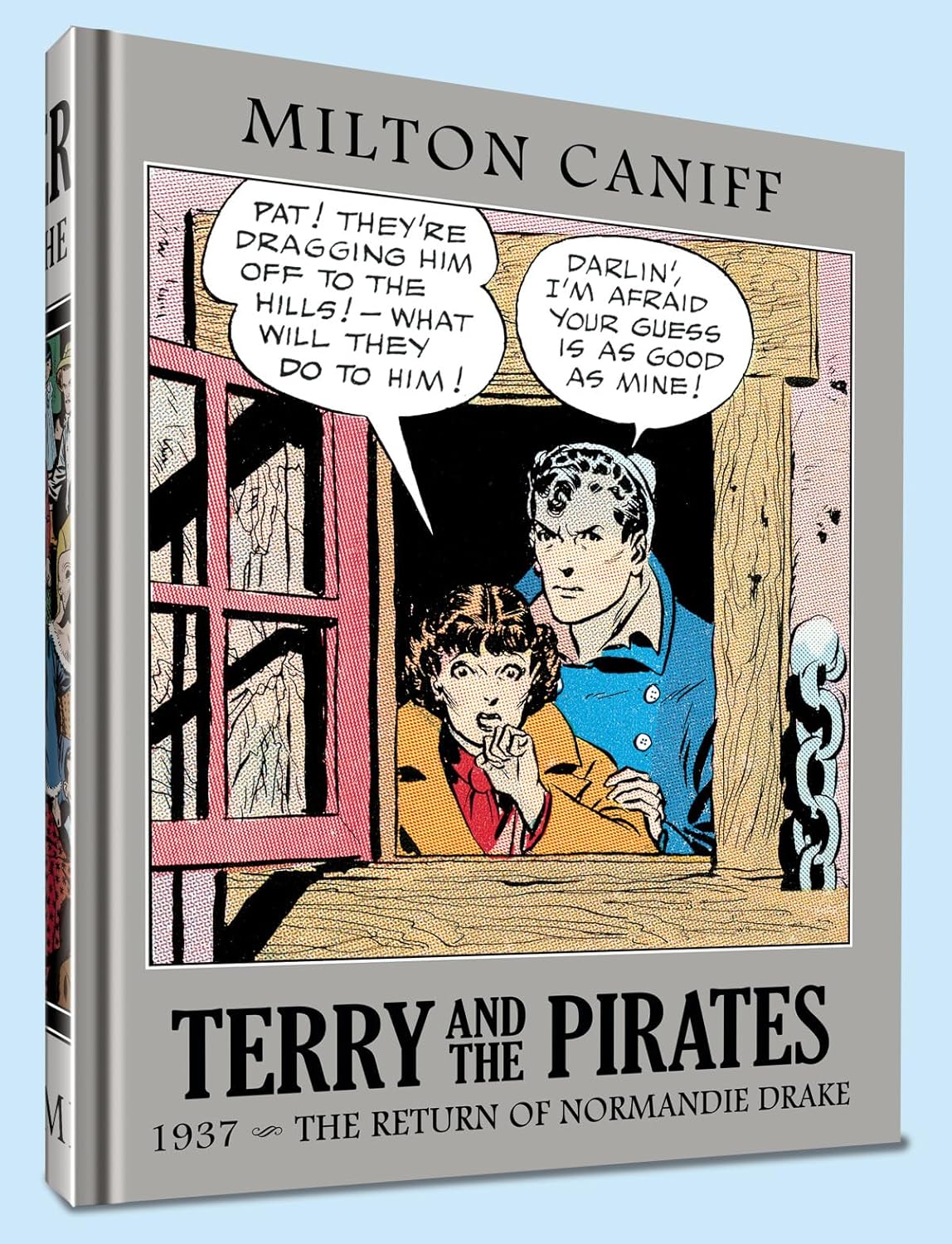 Terry and the Pirates: The Master Collection Vol. 3: 1937 - The Return of Normandie Drake (Clover Press)
Terry and the Pirates: The Master Collection Vol. 3: 1937 - The Return of Normandie Drake (Clover Press)