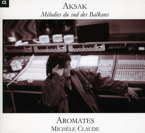 CD диск Aromates: Aksak: Melodies from the Southern Balkans
CD диск Aromates: Aksak: Melodies from the Southern Balkans