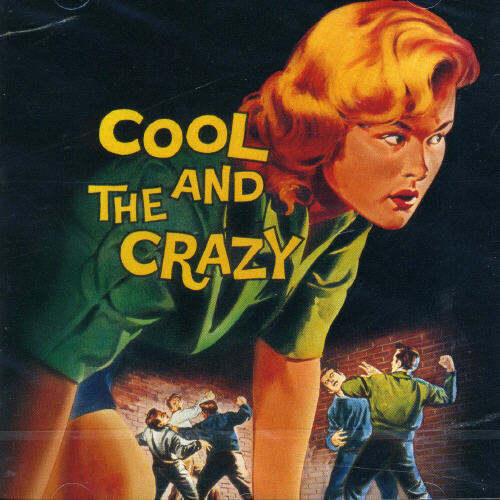 CD диск Cool & the Crazy / Various: Cool and The Crazy
CD диск Cool & the Crazy / Various: Cool and The Crazy