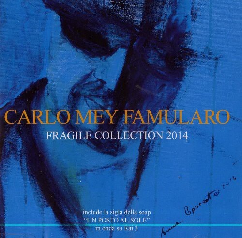 CD диск Famularo Mey, Carlo: Fragile Collection 2014
CD диск Famularo Mey, Carlo: Fragile Collection 2014