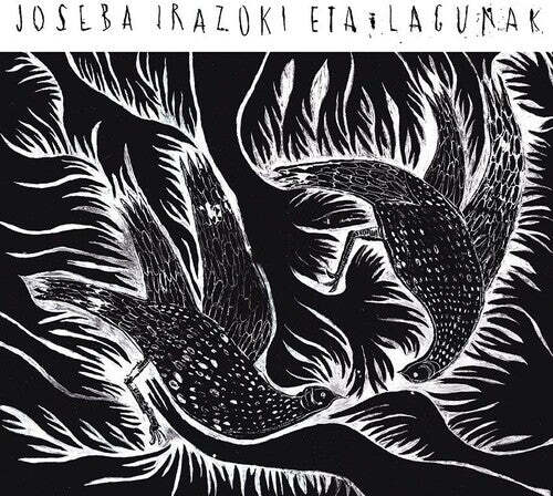 Виниловая пластинка Irazoki, Joseba Eta Lagunak ( J.I.E.L. ): Joseba Irazoki Eta Lagunak
Виниловая пластинка Irazoki, Joseba Eta Lagunak ( J.I.E.L. ): Joseba Irazoki Eta Lagunak