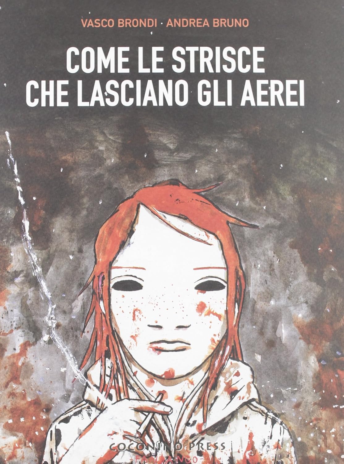 Come le strisce che lasciano gli aerei
Come le strisce che lasciano gli aerei