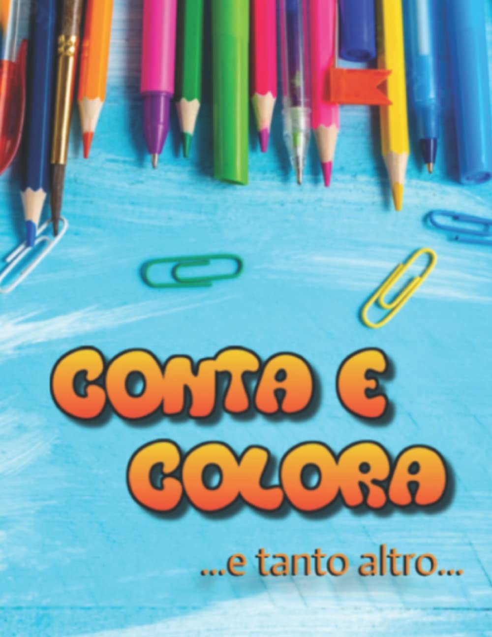 Colora con i Numeri | Colorare Con i Numeri per Bambini dai 4 agli 8 anni | Colorare con i numeri facile Grande |: Più di 70 disegni da colorare e ritagliare (Italian Edition) (Independently published)
Colora con i Numeri | Colorare Con i Numeri per Bambini dai 4 agli 8 anni | Colorare con i numeri facile Grande |: Più di 70 disegni da colorare e ritagliare (Italian Edition) (Independently published)