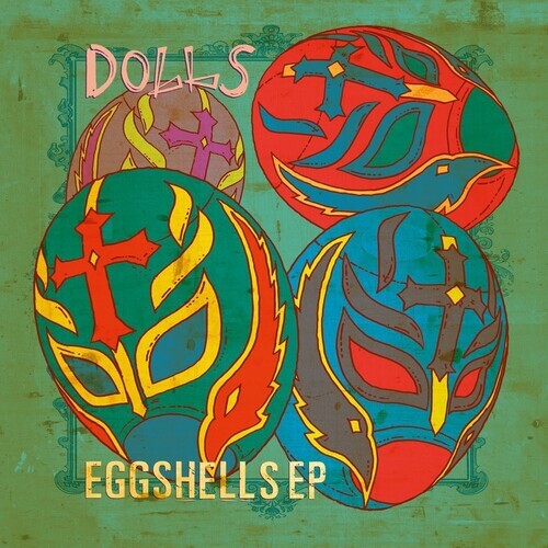 Сингл 12" Dolls: Eggshells
Сингл 12" Dolls: Eggshells