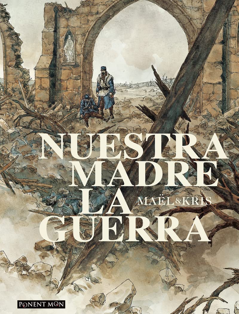 NUESTRA MADRE LA GUERRA (Spanish Edition) (Ponent Mon Ltd)
NUESTRA MADRE LA GUERRA (Spanish Edition) (Ponent Mon Ltd)