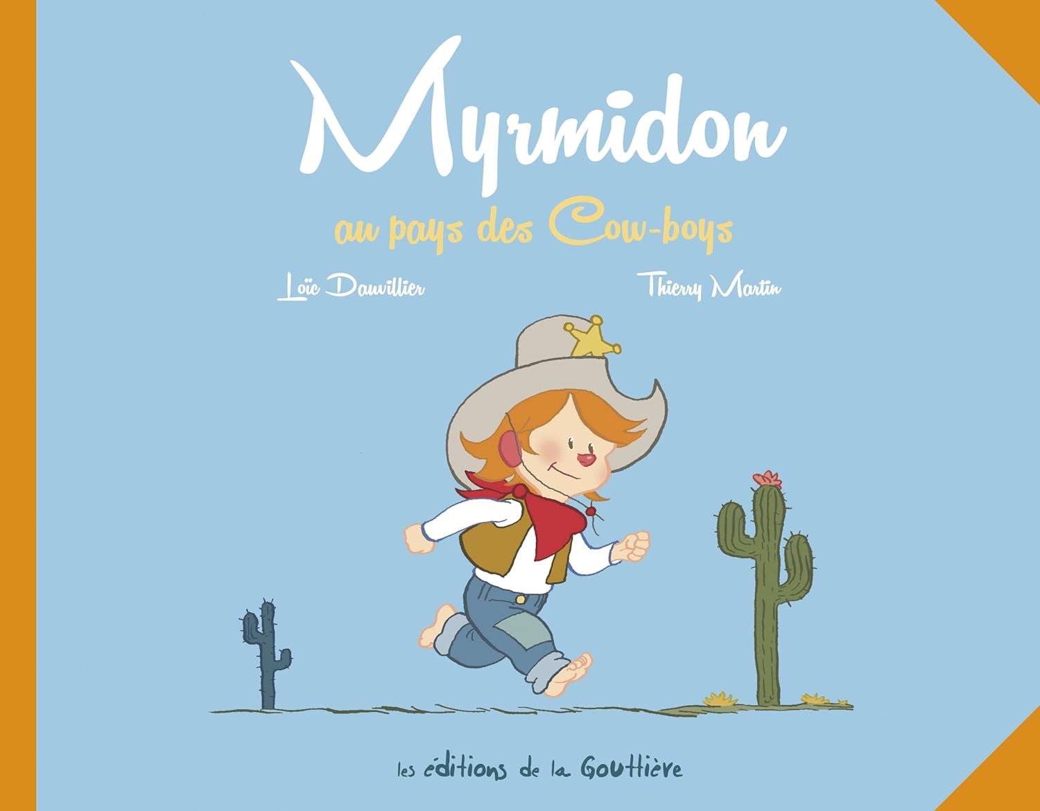 Myrmidon - Myrmidon au pays des Cow-boys
Myrmidon - Myrmidon au pays des Cow-boys