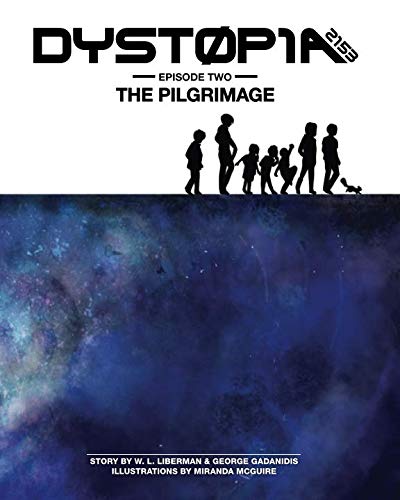 Dystopia 2153: The Pilgrimage (Volume) (TEACH MAGAZINE)
Dystopia 2153: The Pilgrimage (Volume) (TEACH MAGAZINE)