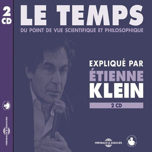 CD диск Klein, Etienne: Le Temps: Scientifique & Philosophique
CD диск Klein, Etienne: Le Temps: Scientifique & Philosophique