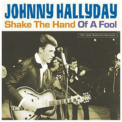 Виниловая пластинка Hallyday, Johnny: Shake The Hand Of A Fool
Виниловая пластинка Hallyday, Johnny: Shake The Hand Of A Fool