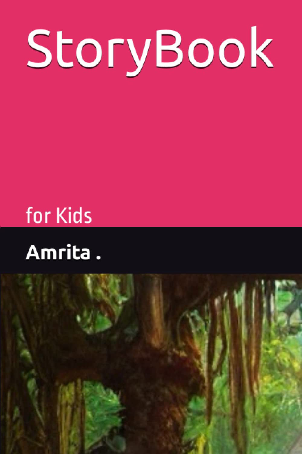 StoryBook: for Kids (Independently published)
StoryBook: for Kids (Independently published)