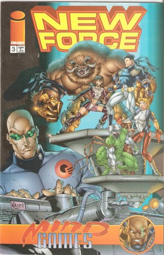 New Force #3 (Mind Games) March 1996 (Image Comics)
New Force #3 (Mind Games) March 1996 (Image Comics)