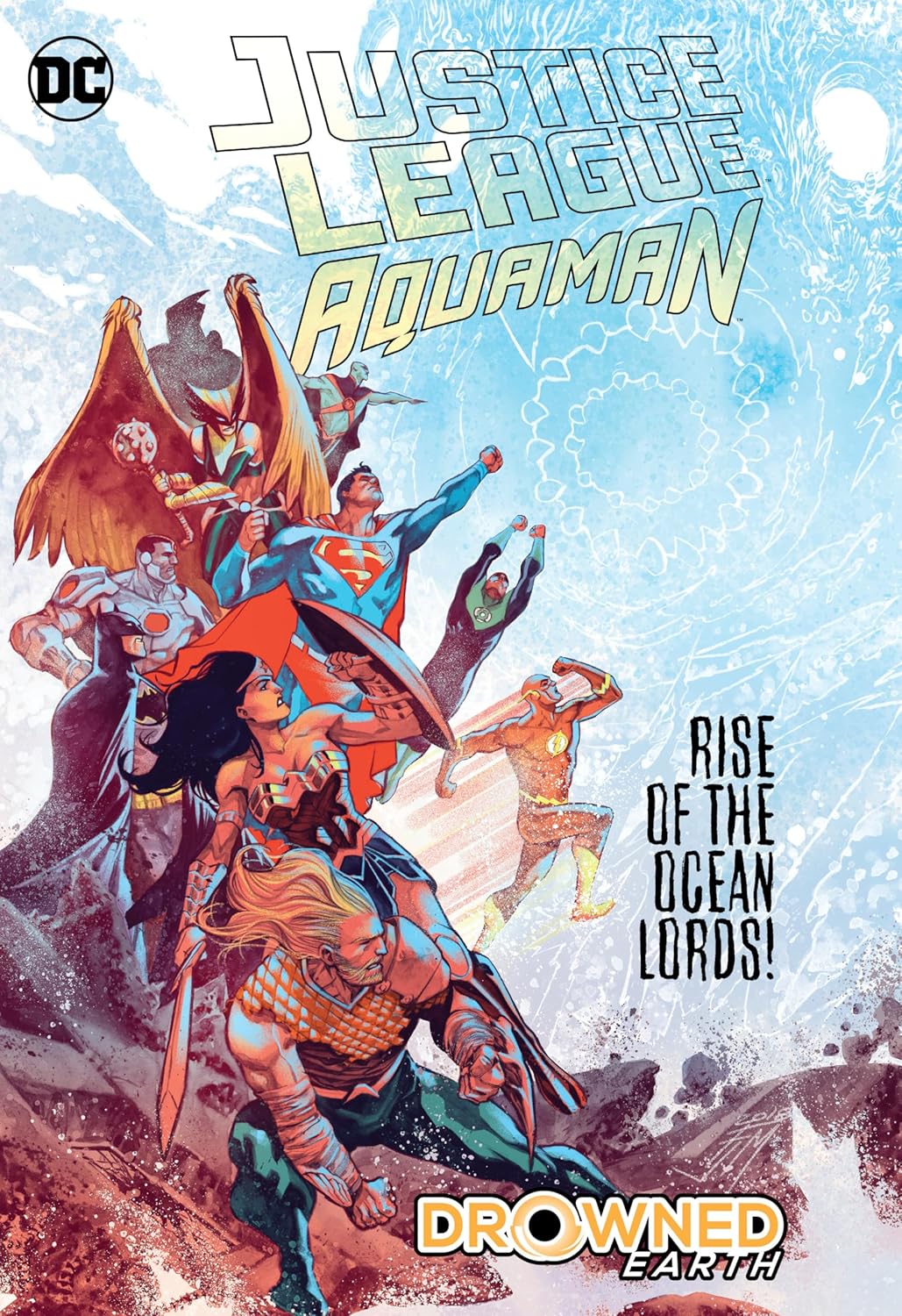 Justice League/Aquaman: Drowned Earth (DC Comics)
Justice League/Aquaman: Drowned Earth (DC Comics)