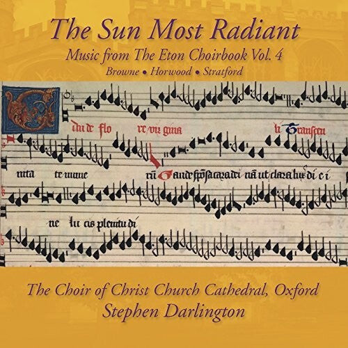 CD диск Browne / Horwood / Choir of Christ Church: Music from The Eton Choirbook: The Sun Most Radiant Vol 4
CD диск Browne / Horwood / Choir of Christ Church: Music from The Eton Choirbook: The Sun Most Radiant Vol 4