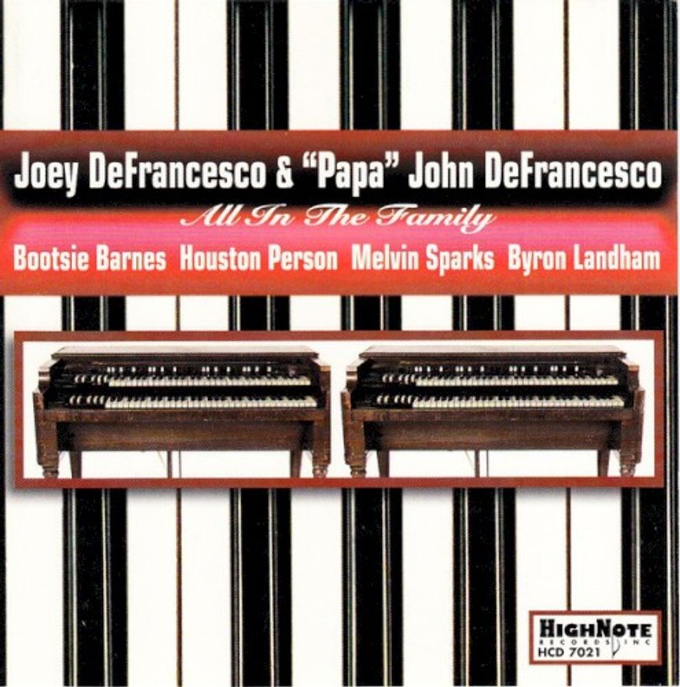 Диск CD All In The Family - Joey DeFrancesco, 'Papa' John DeFrancesco
Диск CD All In The Family - Joey DeFrancesco, 'Papa' John DeFrancesco