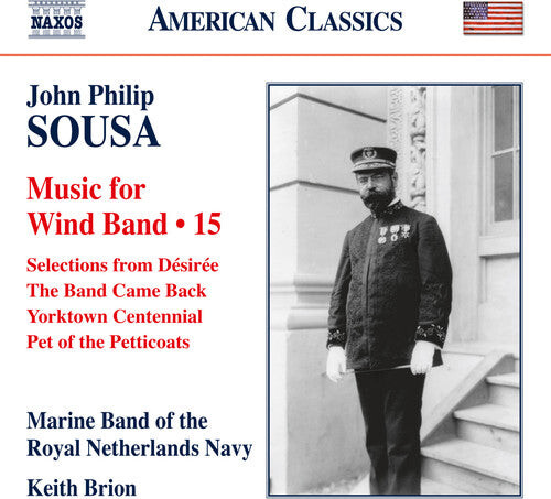 CD диск Sousa / Marine Band of the Royal Netherlands Navy: Sousa: Music for Wind Band, Vol. 15
CD диск Sousa / Marine Band of the Royal Netherlands Navy: Sousa: Music for Wind Band, Vol. 15