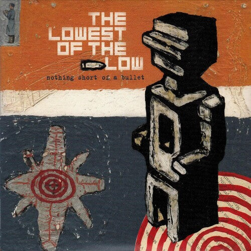 CD диск Lowest of the Low: Nothing Short Of A Bullet
CD диск Lowest of the Low: Nothing Short Of A Bullet