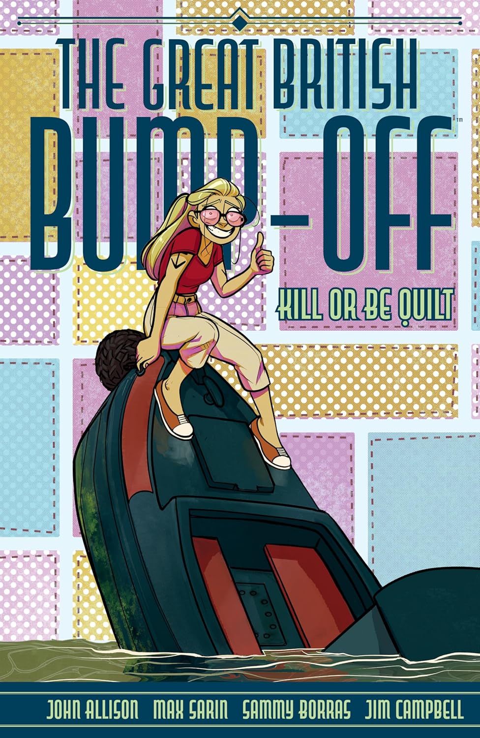 The Great British Bump-Off: Kill or Be Quilt (Dark Horse Books)
The Great British Bump-Off: Kill or Be Quilt (Dark Horse Books)