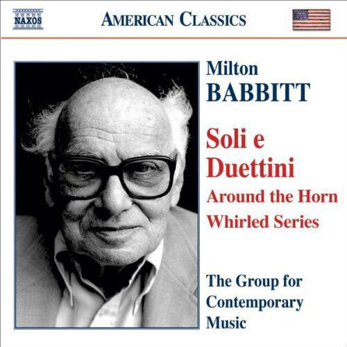 CD диск Babbitt / Group of Contemporary Music: Soli E Duettini
CD диск Babbitt / Group of Contemporary Music: Soli E Duettini