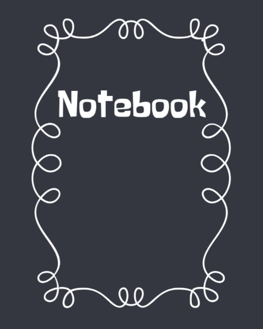 NoteBook: ( 8"x 10", 120 pages ) (Independently published)
NoteBook: ( 8"x 10", 120 pages ) (Independently published)