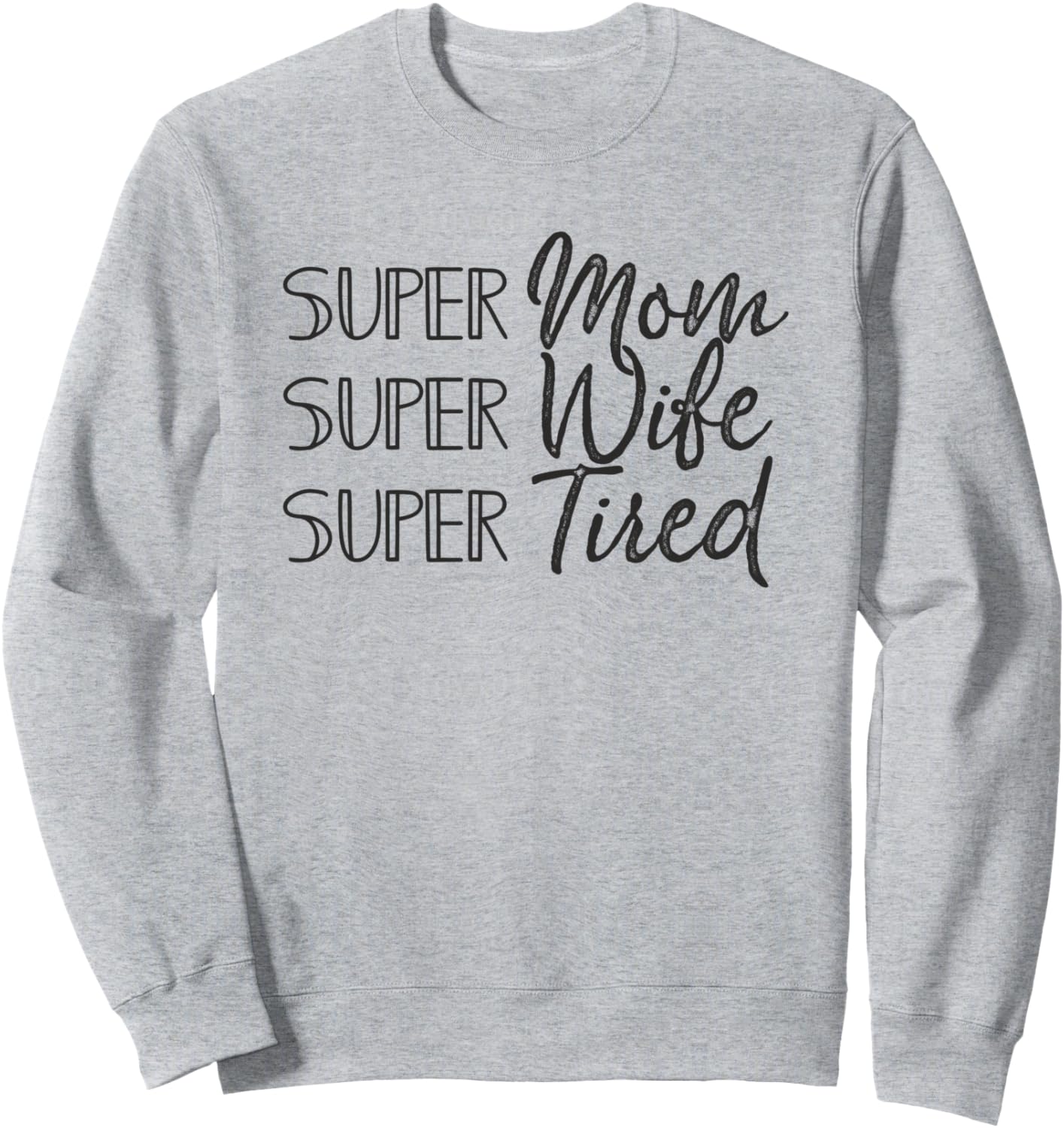 Супермама, супержена, суперусталая, забавная, юмористическая толстовка в подарок Super Funny Gifts For Super Moms, серый
Супермама, супержена, суперусталая, забавная, юмористическая толстовка в подарок Super Funny Gifts For Super Moms, серый