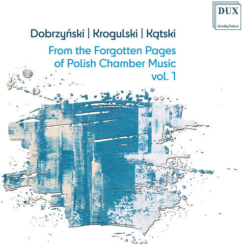 CD диск Dobrzynski / Polish Piano Trio / Sumlinska: From the Forgotten Pages of Polish Chamber Music 1
CD диск Dobrzynski / Polish Piano Trio / Sumlinska: From the Forgotten Pages of Polish Chamber Music 1