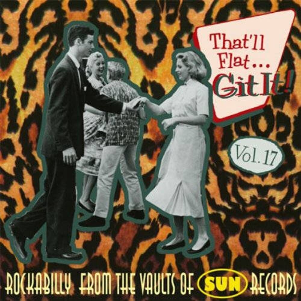 Диск CD That'll Flat Git It! Vol. 17 - Rockabilly From The Vaults Of Sun Records - Various Artists
Диск CD That'll Flat Git It! Vol. 17 - Rockabilly From The Vaults Of Sun Records - Various Artists
