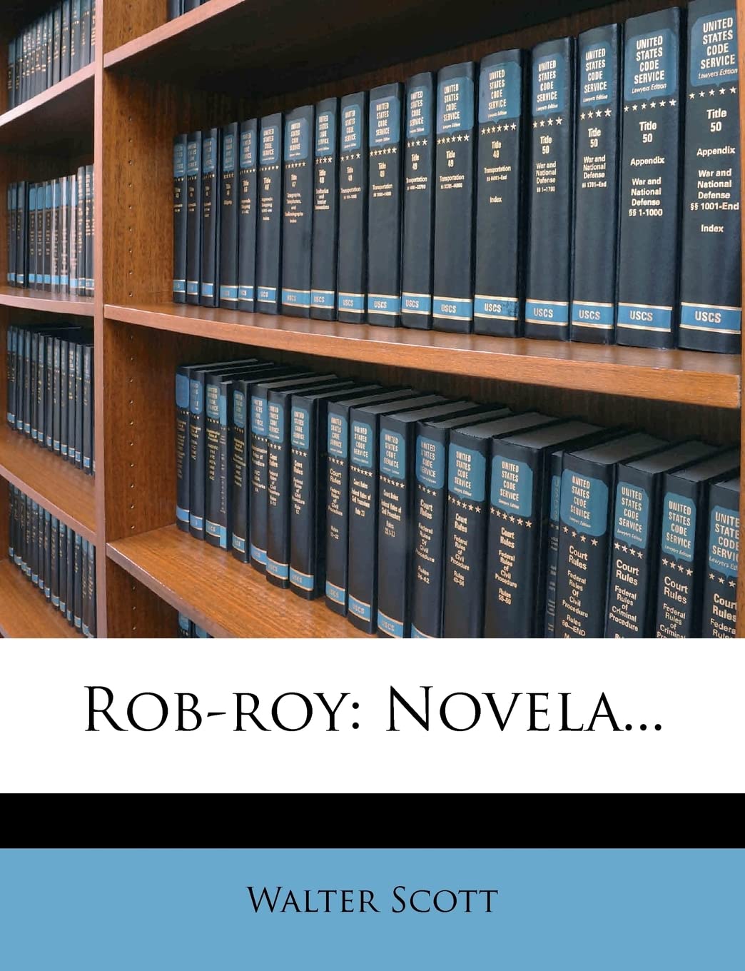 Rob-roy: Novela.. (Spanish Edition) (Nabu Press)
Rob-roy: Novela.. (Spanish Edition) (Nabu Press)