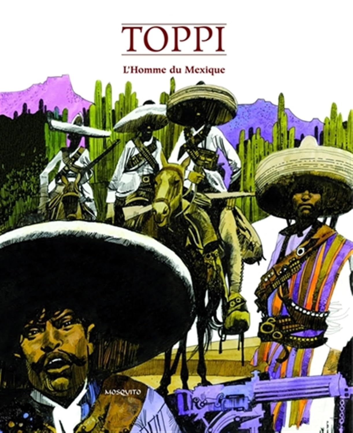 L'Homme du Mexique (MOSQUITO)
L'Homme du Mexique (MOSQUITO)