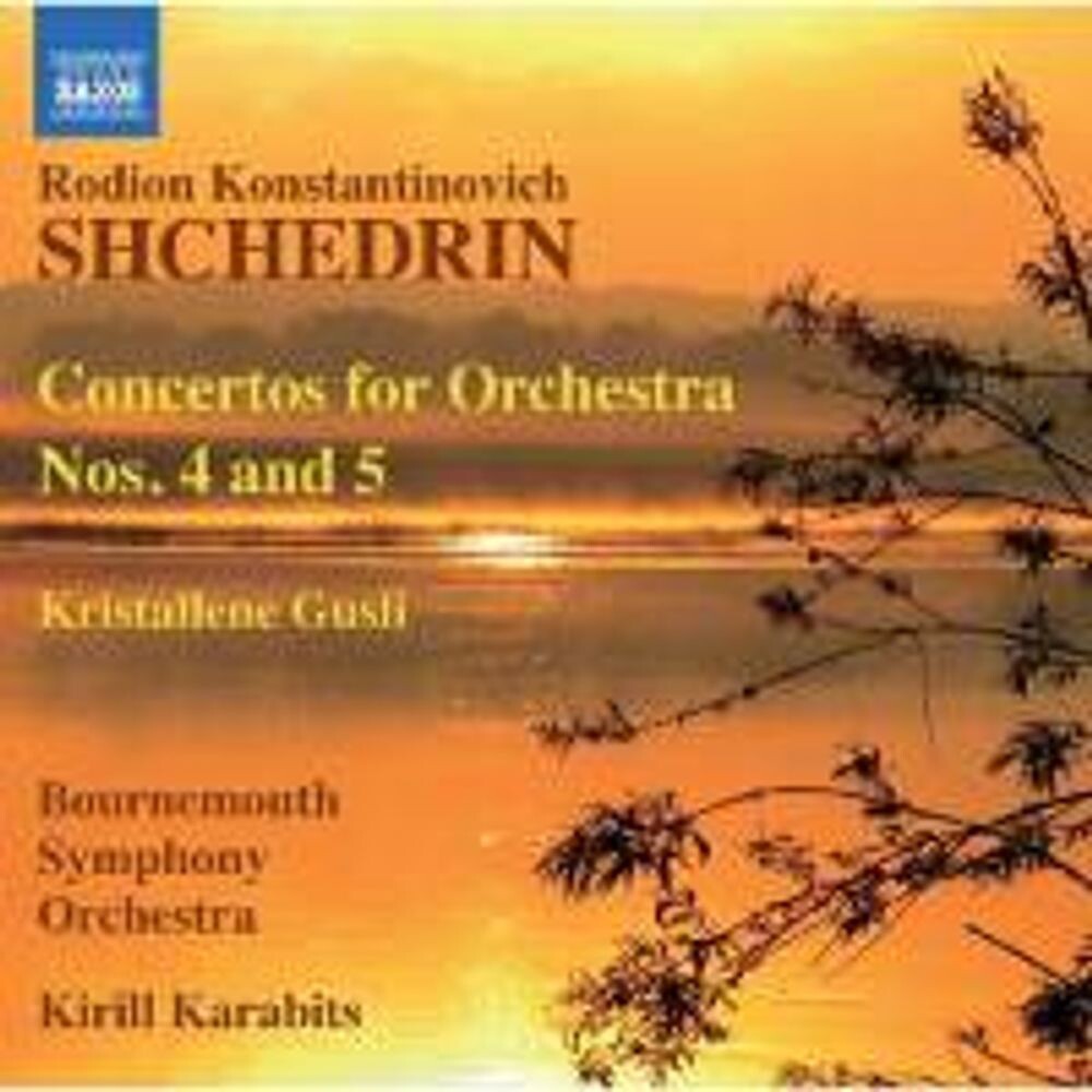 Диск CD Shchedrin: Concertos For Orchestra Nos. 4 & 5 - Rodion Konstantinovich Shchedrin, Kirill Karabits, Bournemouth Symphony Orchestra 
Диск CD Shchedrin: Concertos For Orchestra Nos. 4 & 5 - Rodion Konstantinovich Shchedrin, Kirill Karabits, Bournemouth Symphony Orchestra