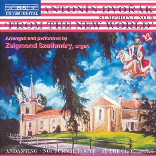 CD диск Dvorak / Szathmary: Symphony 9 (Arranged By Szathmary for Organ)
CD диск Dvorak / Szathmary: Symphony 9 (Arranged By Szathmary for Organ)