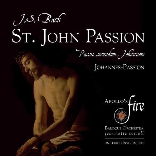 CD диск Bach, J.S. / Sorrell / Apollo's Fire: Johann Sebastian Bach: St. John Passion
CD диск Bach, J.S. / Sorrell / Apollo's Fire: Johann Sebastian Bach: St. John Passion