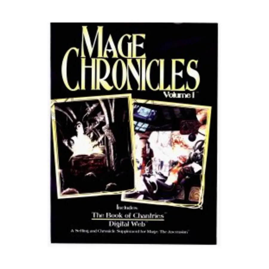 Mage Chronicles #1 - The Book of Chantries and Digital Web, Mage - The Ascension - Core Books, Sourcebooks & Story Books, мягкая обложка
Mage Chronicles #1 - The Book of Chantries and Digital Web, Mage - The Ascension - Core Books, Sourcebooks & Story Books, мягкая обложка