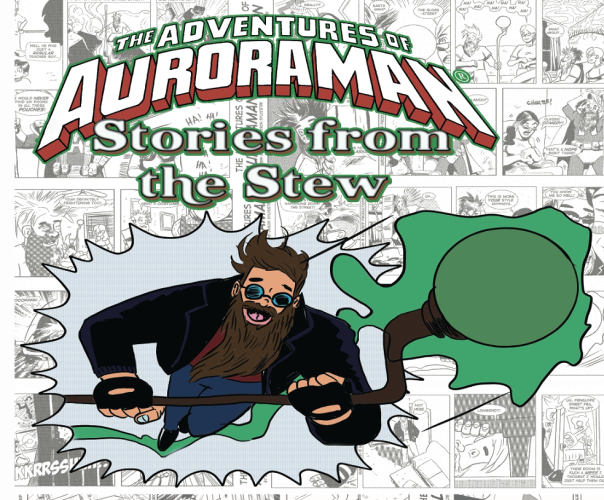 Stories From the Stew Mega Collection Vol 1: Comic Strips from 2019-2024 (The Adventures of Auroraman) (Independently published)
Stories From the Stew Mega Collection Vol 1: Comic Strips from 2019-2024 (The Adventures of Auroraman) (Independently published)