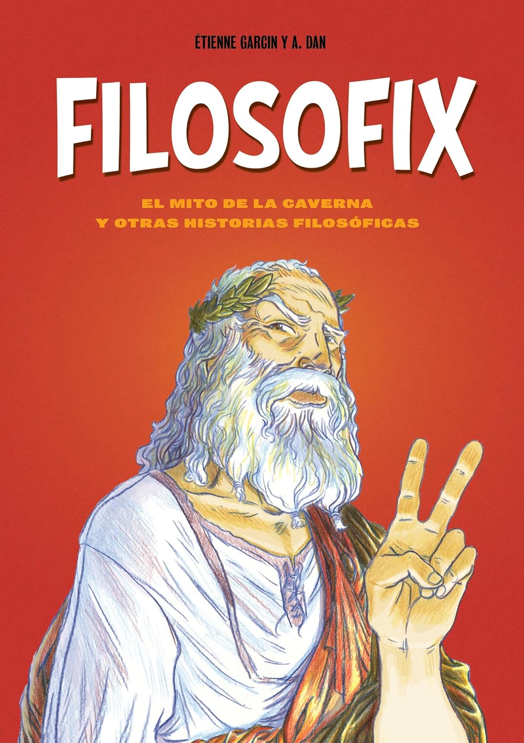 Filosofix: El mito de la caverna y otras historias filosóficas (Lunwerg Editores)
Filosofix: El mito de la caverna y otras historias filosóficas (Lunwerg Editores)