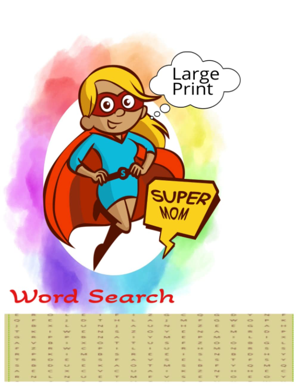 Super Mom Puzzle Book: Super Moms Word Search Large Print Puzzle Book (Independently published)
Super Mom Puzzle Book: Super Moms Word Search Large Print Puzzle Book (Independently published)