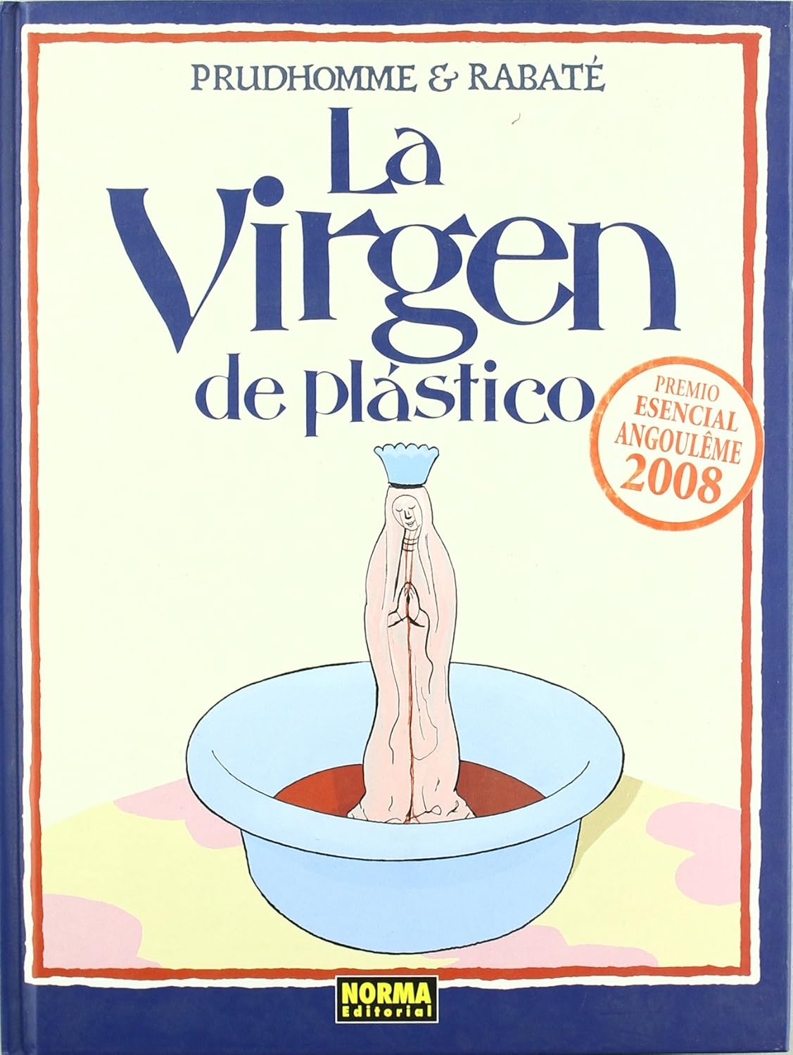 LA VIRGEN DE PLÁSTICO (Spanish Edition) (NORMA EDITORIAL, S.A.)
LA VIRGEN DE PLÁSTICO (Spanish Edition) (NORMA EDITORIAL, S.A.)