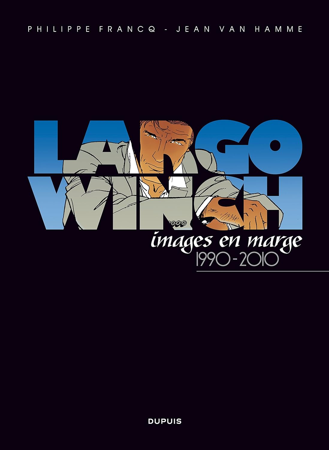 Largo Winch Artbook - Tome 1 - Largo Winch, images en marge (DUPUIS)
Largo Winch Artbook - Tome 1 - Largo Winch, images en marge (DUPUIS)