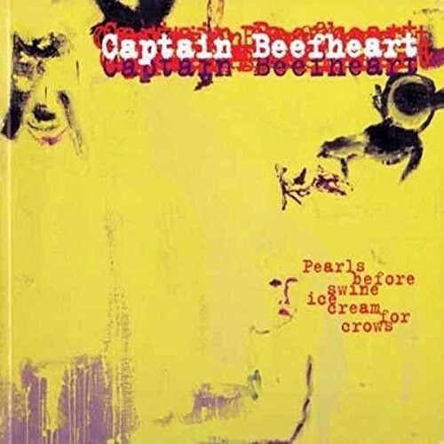 CD диск Captain Beefheart: Pearls Before Swine, Ice Cream for Crows
CD диск Captain Beefheart: Pearls Before Swine, Ice Cream for Crows