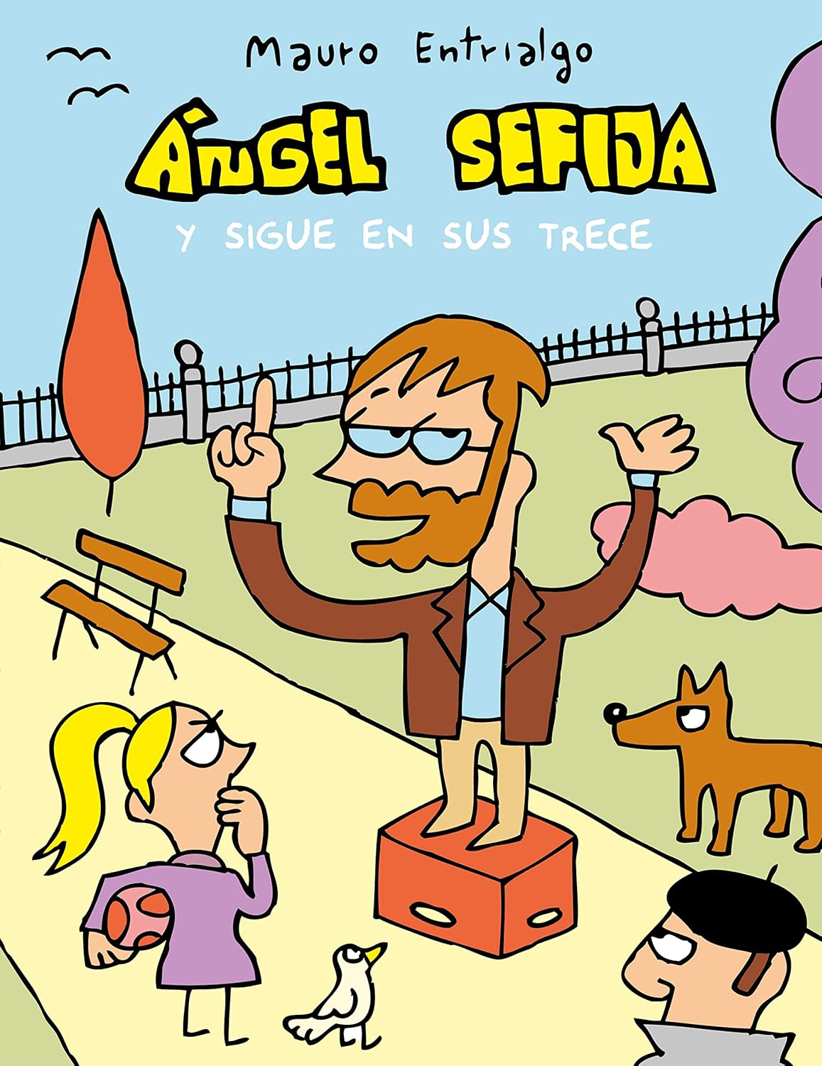 Ángel Sefija y sigue en sus trece (ASTIBERRI EDICIONES)
Ángel Sefija y sigue en sus trece (ASTIBERRI EDICIONES)