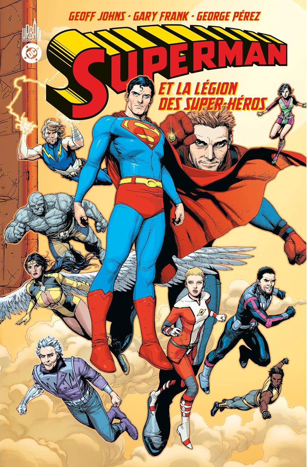 Superman La Légion des Super-héros (2006) (URBAN COMICS)
Superman La Légion des Super-héros (2006) (URBAN COMICS)