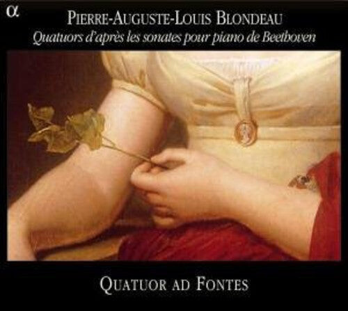 CD диск Blondeau / Quatuor AD Fontes: Quartets After the Beethoven Piano Sonatas Op 2
CD диск Blondeau / Quatuor AD Fontes: Quartets After the Beethoven Piano Sonatas Op 2
