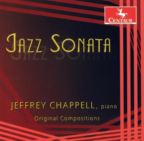 CD диск Chappell, Jeffrey: Jazz Sonata: Original Compositions
CD диск Chappell, Jeffrey: Jazz Sonata: Original Compositions