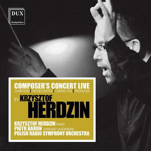 CD диск Herdzin / Baron / Polish Radio Symphony Orchestra: Composer's Concert Live
CD диск Herdzin / Baron / Polish Radio Symphony Orchestra: Composer's Concert Live