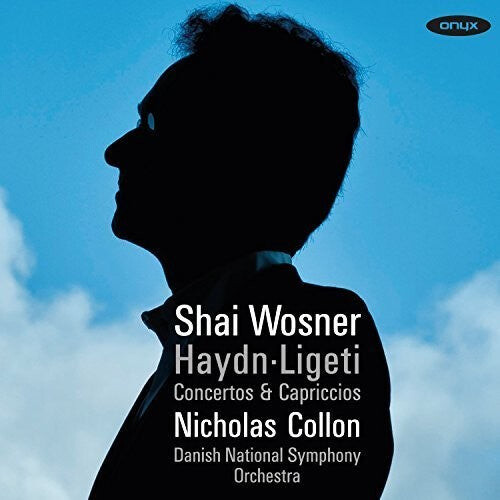 CD диск Haydn / Ligeti / Wosner, Shai: Concertos And Capriccios
CD диск Haydn / Ligeti / Wosner, Shai: Concertos And Capriccios