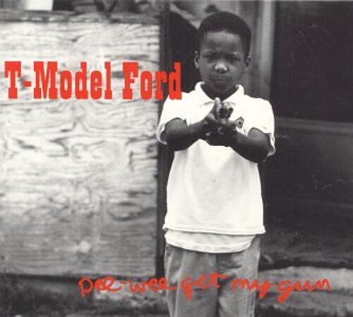 CD диск T-Model Ford: Pee Wee Get My Gun
CD диск T-Model Ford: Pee Wee Get My Gun