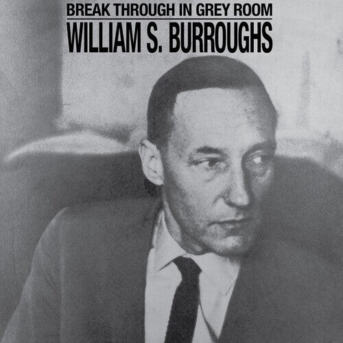 Виниловая пластинка Burroughs, William S. - Break Through In Grey Room - Clear
Виниловая пластинка Burroughs, William S. - Break Through In Grey Room - Clear