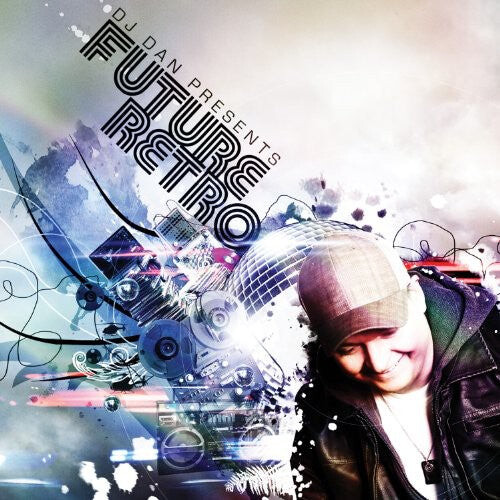 CD диск DJ Dan: DJ Dan Presents Future Retro
CD диск DJ Dan: DJ Dan Presents Future Retro